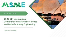 2024 6th International Conference on Materials Science and Manufacturing Engineering (msme 2025)