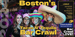 2024 Official Tacos N Tequila Bar Crawl Boston Cinco De Mayo Bar Crawl Live