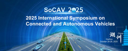2025 international symposium on connected and autonomous vehicles (socav 2025)