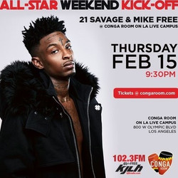 21 Savage & Mike Free at the Conga Room All-Star Weekend Kick-Off