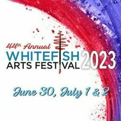 44th Annual Whitefish Arts Festival