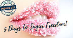 5 Days to Sugar Freedom