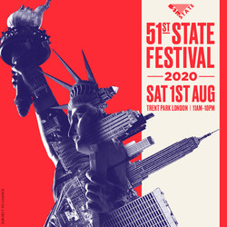 51st State Festival in London August 2020