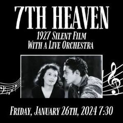 7th Heaven-1927 Silent film with a Live Orchestra