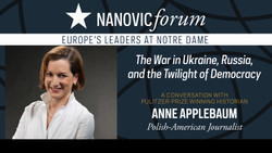 A Conversation with Anne Applebaum: The War in Ukraine, Russia, and the Twilight of Democracy