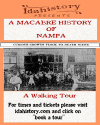 A Macabre History of Nampa: A Walking Tour