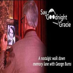 A Tribute to the Life and Career of George Burns