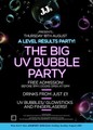 A-level Results: The Big Uv Bubble Party