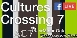 Act Cultures Crossing 7