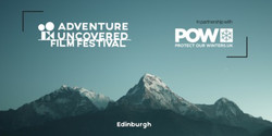 Adventure Uncovered Film Festival 2019 - Edinburgh