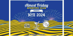 Almost Friday Sporting Club Nye 2024