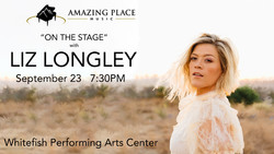 Amazing Place Music Presents "On The Stage" with Liz Longley