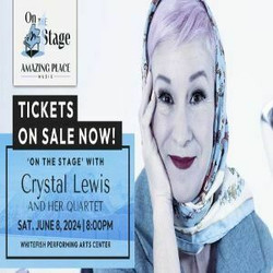 Amazing Place Music presents "On The Stage" with Crystal Lewis