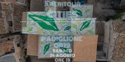 Aperitour Countless Cities - Padiglione Op19 edition