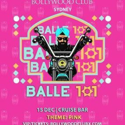 Bollywood Club Presents Balle 101 at Cruise Bar, Sydney