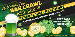 Baltimore Federal Hill St. Patrick's Irish Stroll Bar Crawl Party