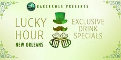Barcrawls.com Presents New Orleans St. Patrick's Eve Lucky Hour
