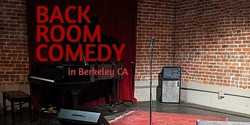 Berkeley Back Room Comedy - Thursday May 26, 2022