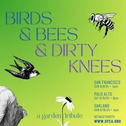 Birds and Bees and Dirty Knees: A Garden Tribute