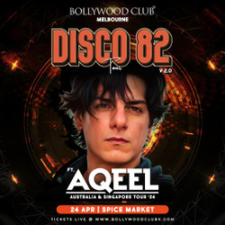 Bollywood Club - Dj Aqeel Live - Disco 82 at Spice Market, Melbourne