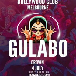 Bollywood Club Presents Gulabo at Crown, Melbourne