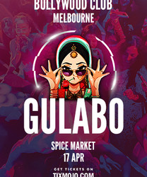 Bollywood Club presents Gulabo at Spice Market, Melbourne