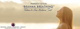 Brahma Breathing Meditation - Return to your Natural Self