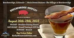 Breckenridge Hogfest - Bourbon and Bacon Festival 2022