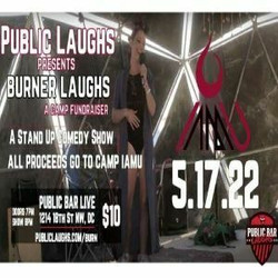 Burner Laughs - A Stand Up Comedy Show in support of Burning Man Camp Iamu