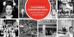 Ca Conversations: Sacramento's Japantown