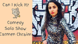 Can I kick it? _ English Comedy _ Solo Show _ Carmen Chraim