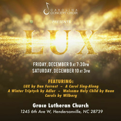 Carolina Concert Choir Winter Concert: Lux (Light): The Dawn from On High