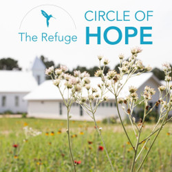 Circle of Hope: A Special Tour of The Refuge Ranch