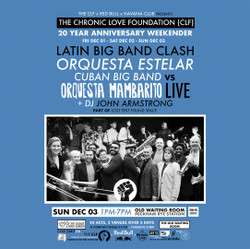 Clf 20 Year Anniversary Big Band Clash w/Orquesta Estelar Cuban Big Band x Orquesta Mambarito (Live)
