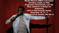 Club Comedy Seattle Presents: Martin Morrow (NBC's Last Comic Standing, Progressive commerials)