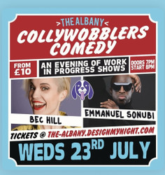Collywobblers Comedy at The Albany Great Portland Street W1w 5qu Bec Hill and Emmanuel Sonubi