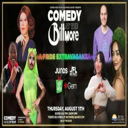 Comedy At The Biltmore: A Pride Extravaganza