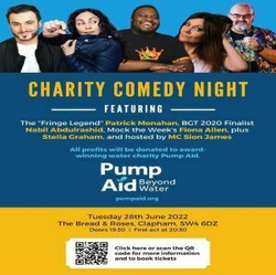 Comedy Charity Fundraiser for Pumpaid @ Bread and Roses ,Clapham : Patrick Monahan ,Nabil Abulrashid