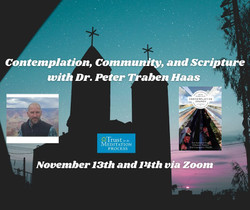 Contemplation, Community, and Scripture with Dr. Peter Traben Haas Online