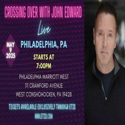 Crossing Over with Psychic Medium John Edward live in Philadelphia!