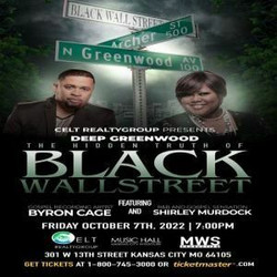 Deep Greenwood-The Hidden Truth Of Black Wall Street Musical - Starring Byron Cage & Shirley Murdock