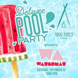 Deluxe Pool Party: Special Edition with Dj Watermät