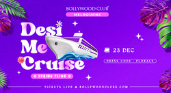 Desi Me Cruise at Victoria Star, Melbourne