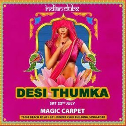 Desi Thumka at Magic Carpet Lounge, Singapore