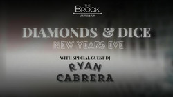 Diamonds and Dice with special guest Dj Ryan Cabrera at The Brook