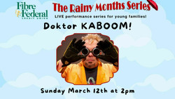Doktor Kaboom! - Fibre Federal Rainy Month Series
