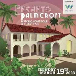 Encanto Palmcroft Historic Home Tour and Street Fair Presented by Waymo