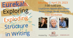Eureka! Exploring and Exploding Structure in Writing, Free Workshop