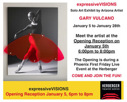 Expressivevisions - Gary Vulcano Art Exhibit Jan. 5th 6-8pm First Friday Live event at the Herberger