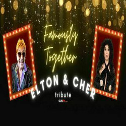 Famously Together Elton and Cher Tribute